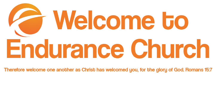 Welcome to Endurance Church!